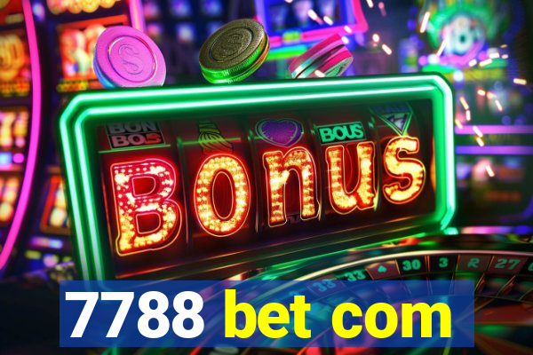 7788 bet com